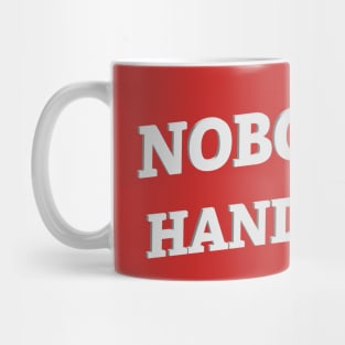 Nobody's Handmaid Mug